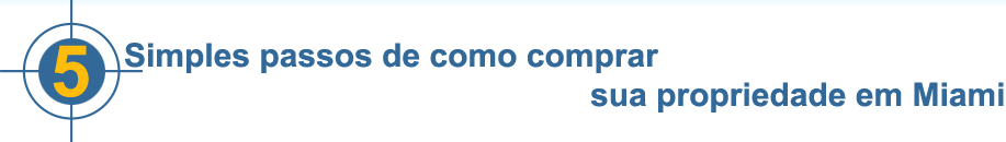 Guia completo de como comprar apartamentos e casas em Miami, Flórida